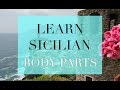 Learn Sicilian: Body Parts