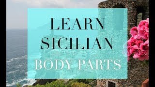 Learn Sicilian: Body Parts