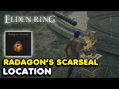 Elden Ring Radagon's Scarseal location walkthrough 