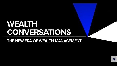 The New Era of Wealth Management