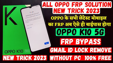OPPO K10 5g Frp Bypass Without Pc New Trick 2023⚡⚡All OPPO FRP Bypass New Security Android 13 Update