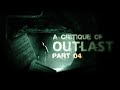 A Critique of Outlast - Part 4