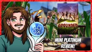 Grounded • Mini Platinum Review