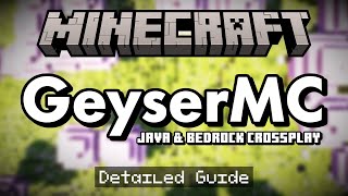 Detailed Guide to GeyserMC Minecraft Plugin | Java & Bedrock Crossplay
