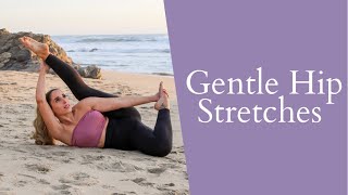 Gentle Stretches For The Hips