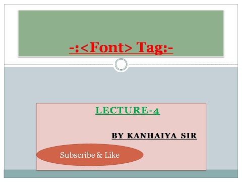 Font Tag & Attribues in HTML Lecture 4|| font tag in html in hindi ||font tag