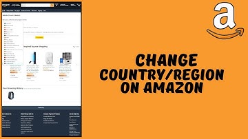 How To Change Country/region & Language On Amazon