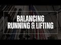 How to balance running and strength training