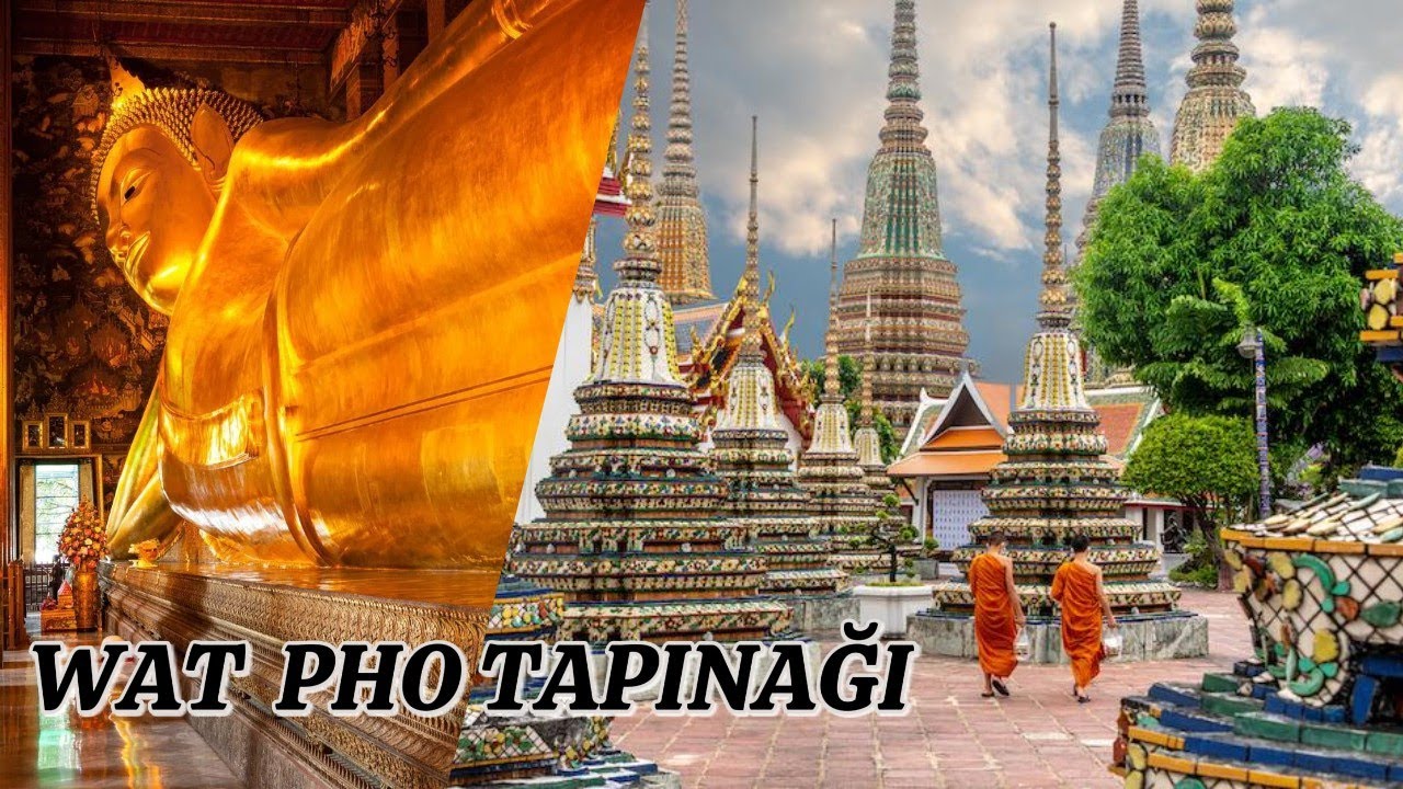 Wat Pho Tapınağı ve Yatan Buda: Bangkok’un Gizli Hazinesi 🛕✨
