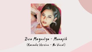Ziva Magnolya - Munafik (Karaoke Version - No Vocal)