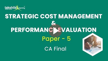 CA FINAL PAPER 5 STRATEGIC COST MANAGEMENT & PERFORMANCE EVALUATION - MEANING & ADVANTAGES VIDEO LEC
