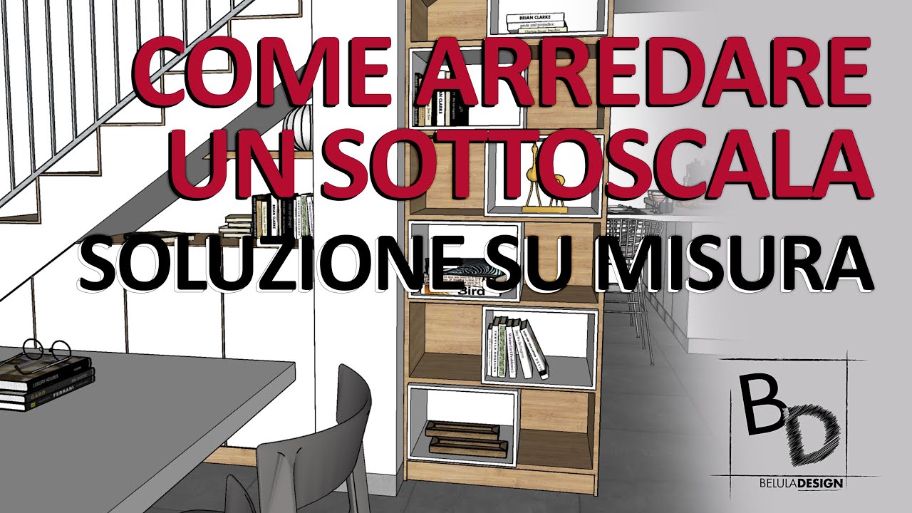 COME ARREDARE UN SOTTOSCALA | Soluzione Su Misura | Progetto realizzato ...
