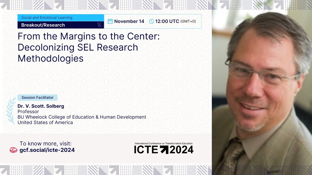 Decolonizing SEL Research Methodologies | Dr. V. Scott Solberg | SEL ...