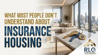 What Most People Don’t Understand About Insurance Housing