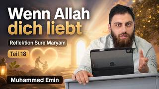 Reflektion Sure Maryam 88-98 | Warum Allah vollkommen unabhängig ist | Muhammed Emin