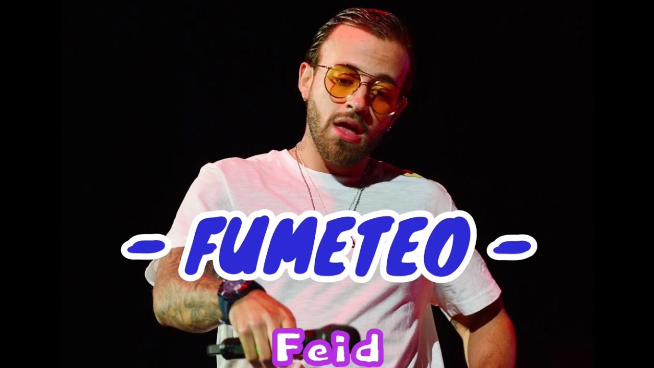 Guarda Feid - Fumeteo - (Lyrics/letra) Reggaeletra Mix su YouTube Guarda Feid - Fumeteo - (Lyrics/letra) Reggaeletra Mix su YouTube