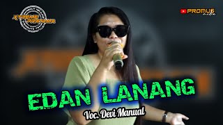 EDAN LANANG ( Hj. Iwi S ) - VOC. DEVI MANUAL || D-LINK (DANGDUT KELILING) X-TREME PRATAMA 2023