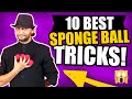10 BEST SPONGE BALL TRICKS THAT YOU CAN DO! (TUTORIALS)
