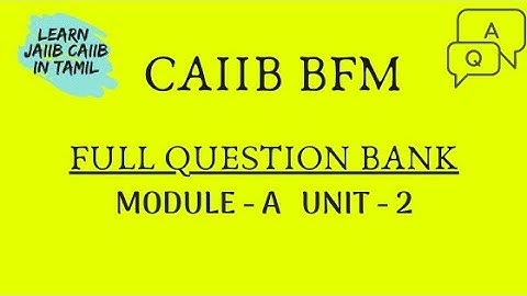 CAIIB BFM MODULE - A UNIT - 2  FULL QUESTION BANK @learninsideout@learninsideout