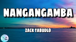Zack Tabudlo - Nangangamba lyrics (Female cover)