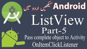41. ListView Part 5 Pass object to another Activity OnItemClickListener Urdu/Hindi
