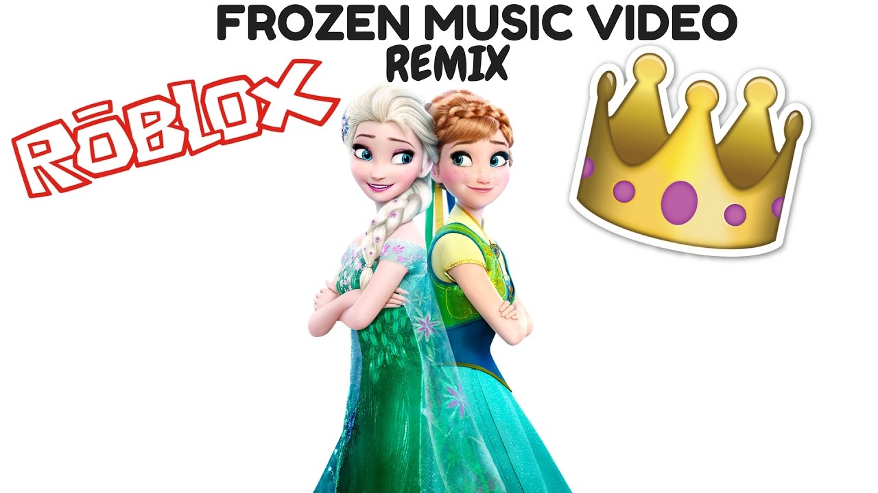 RobloxFrozen Music Video YouTube