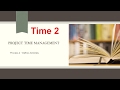 TIME 2 -Define activities تحديد الأنشطة