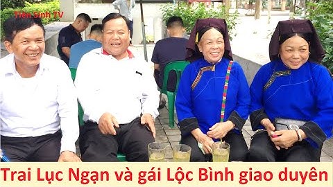 TRai Lục Ngạn và gái Lộc Bình hát sli chợ phiên Kỳ Lừa