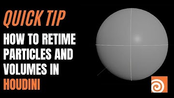 Quick Tip - How to Retime Particles and Volumes in Houdini