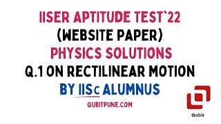 Q.1 | IISER Aptitude Test 2022 Physics Solutions (Website Paper) | @qubitpune  ​