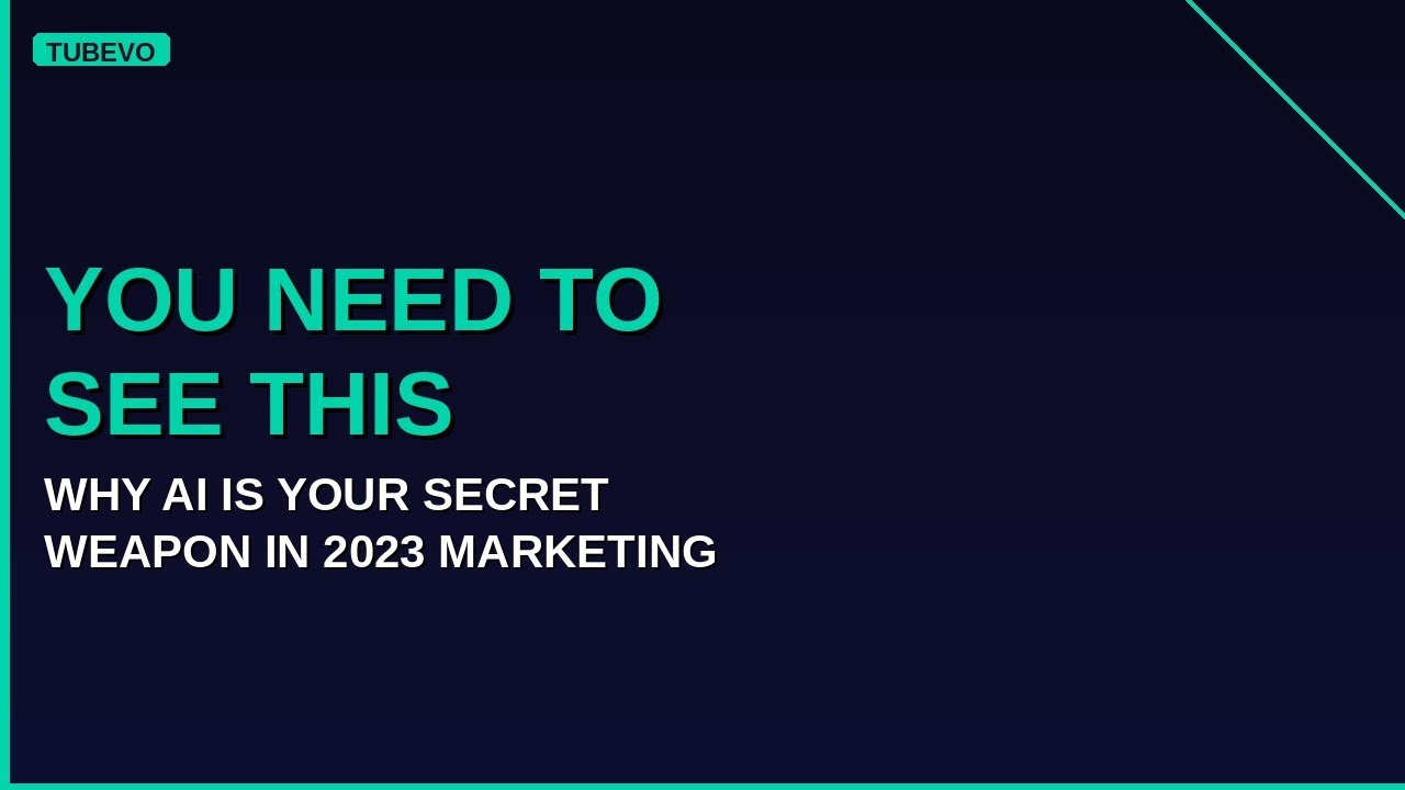 Why AI is Your Secret Weapon in 2023 Marketing - YouTube