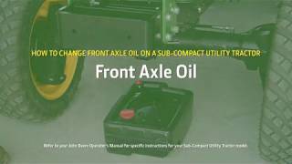 How to Change Your Front Axle Oil | John Deere Sub-Compact Tractors
