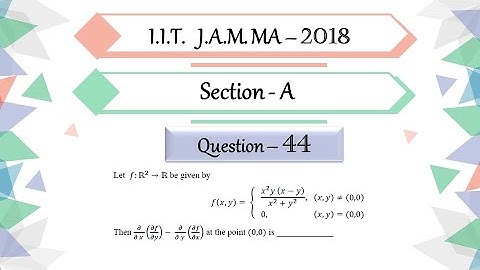 IIT JAM 2018 Mathematics Question 44 | Real Analysis | Several Variable | By  Prabhakar Sir