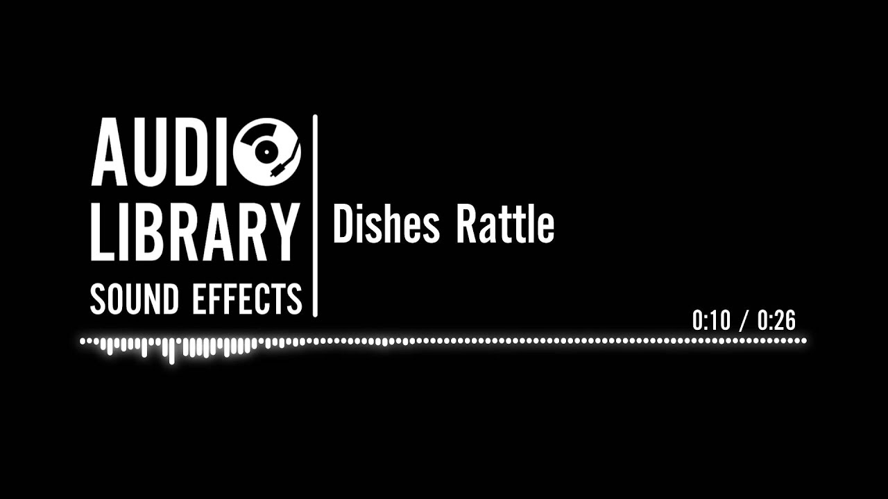 Dishes Rattle Sound Effect YouTube Dishes Rattle Sound Effect YouTube