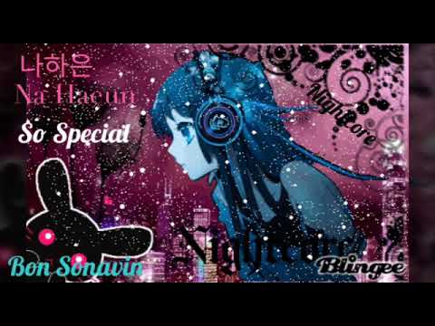 [Nightcore] 나하은 Na Haeun So Special