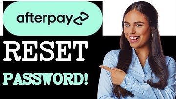 How To Reset Your Afterpay Password (2025)