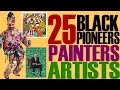 Pioneers & Record-breaking Black Painters/Artists | #BlackExcellist