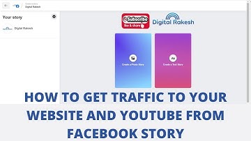 How to get traffic to your website and youtube from facebook story - Digital Rakesh