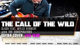 The call of the wild | Slash Feat. Myles Kennedy | guitar cover with solo + live tabs