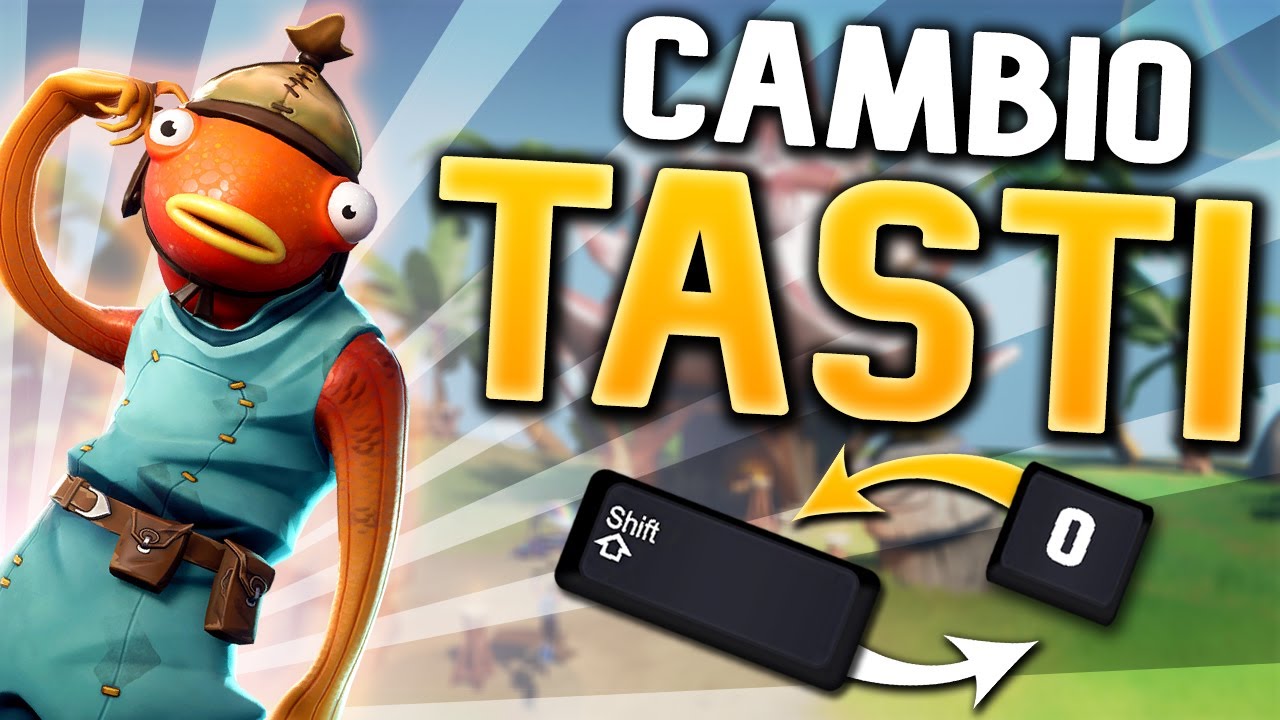 Come Cambiare I Tasti Su Fortnite