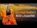 Spiritual Seekers Need to Know THIS | Guru Purnima Special | Swami Mukundananda