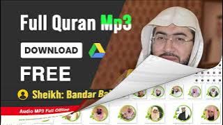 Sheikh  Bandar Balila Download The Holy Quran mp3 zip Files free Download