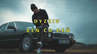 DYZIVV - DEŇ ČO DEŇ (TEXT)