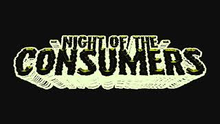 Night Of The Consumers - Ending (OST)