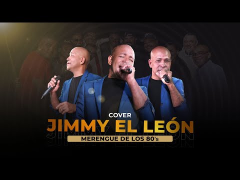 LG COVER  MERENGUE DE LOS 80s   Ft JIMMY EL LEÓN