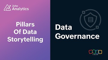 Pillars of Data Storytelling | Data Governance | Zoho Analytics