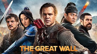 The Great Wall Movie (2016) Action/Fantasy | Matt Damon, Johnny Cicco, Ilya Isa- Film Review & Facts