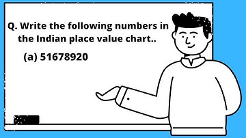 Write the following numbers in the Indian place value chart | Large numbers || Chapter 1 ||