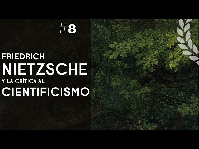 Nietzsche y la crítica al cientificismo - Dra. Ana Minecan