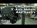 DIY CNC Plasma Table Build - Part 3 Gantry and Y-Axis Motors DIY CNC Plasma Table Build - Part 3 Gantry and Y-Axis Motors